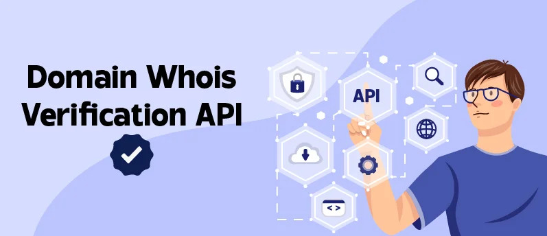  Domain Whois Verification API