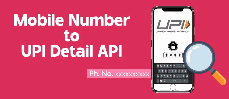 Mobile Number to UPI Details API