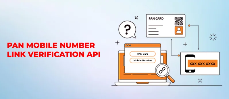 PAN Mobile Number Link Verification API